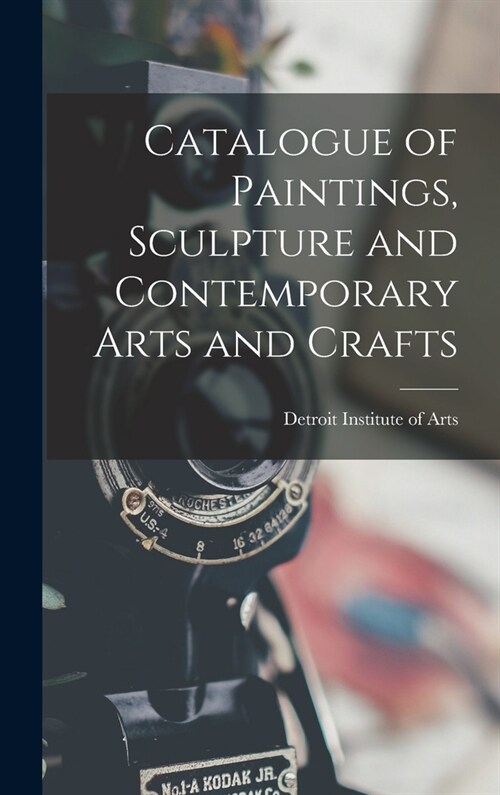 Catalogue of Paintings, Sculpture and Contemporary Arts and Crafts (Hardcover)