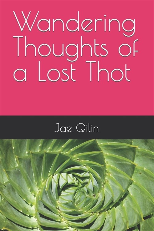 Wandering Thoughts of a Lost Thot (Paperback)