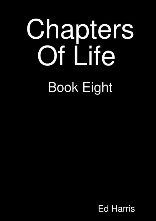 Chapters Of Life Book Eight (Paperback)