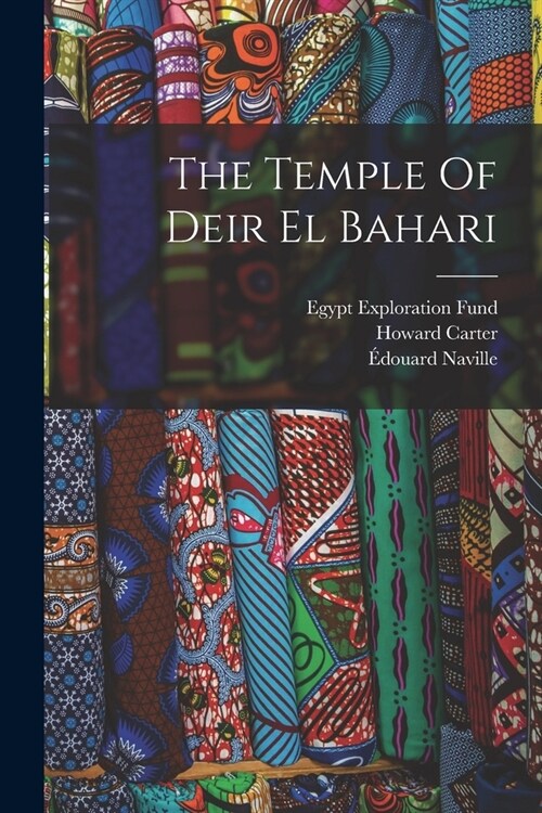 The Temple Of Deir El Bahari (Paperback)