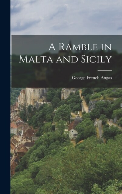 A Ramble in Malta and Sicily (Hardcover)
