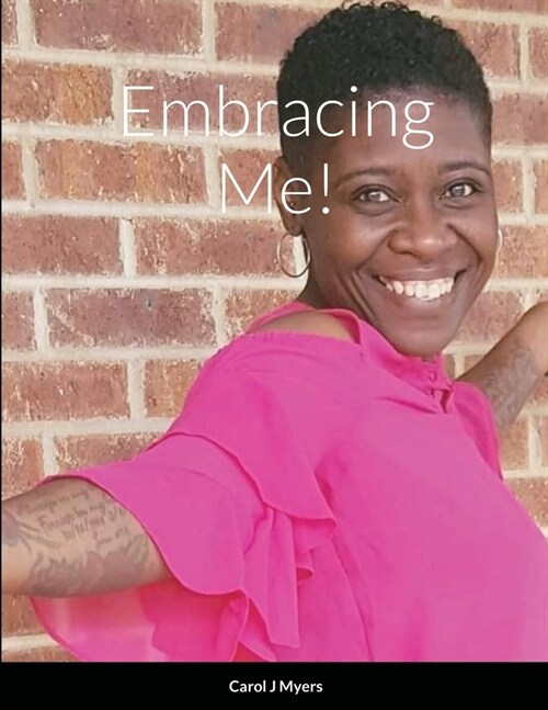 Embracing Me! (Paperback)