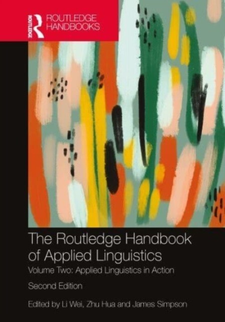 The Routledge Handbook of Applied Linguistics : Volume Two (Hardcover, 2 ed)