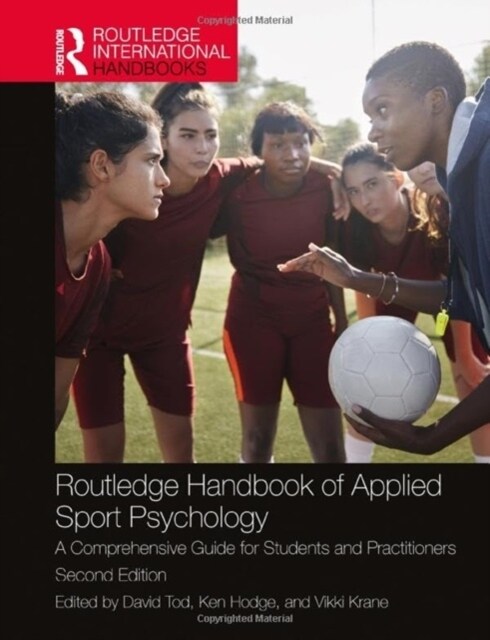 Routledge Handbook of Applied Sport Psychology : A Comprehensive Guide for Students and Practitioners (Hardcover, 2 ed)