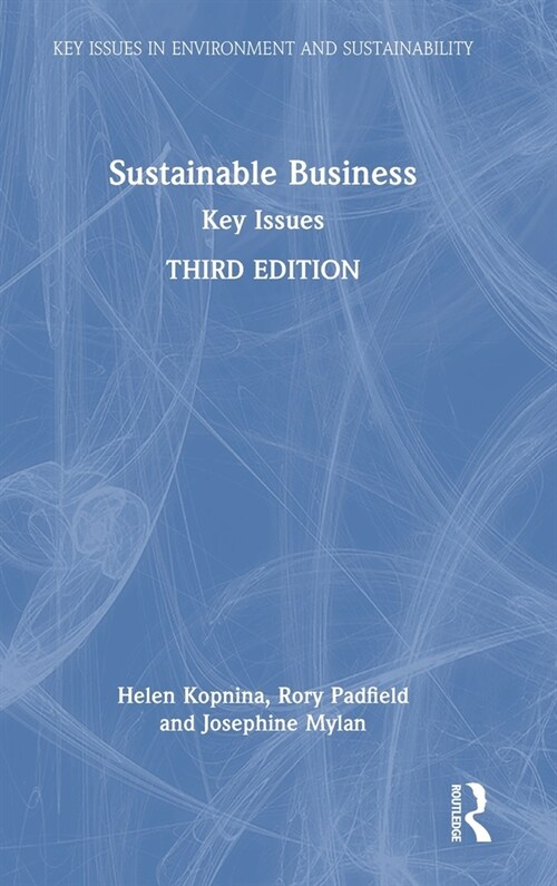 Sustainable Business : Key Issues (Hardcover, 3 ed)