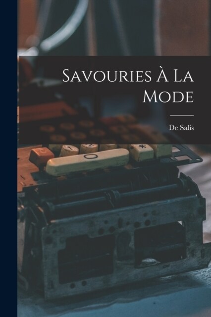 Savouries ?La Mode (Paperback)