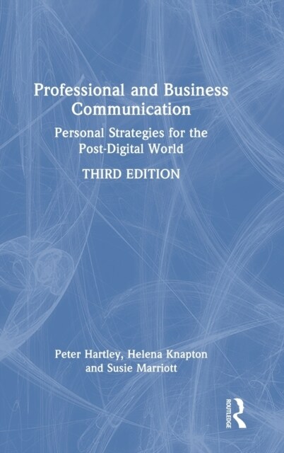 Professional and Business Communication : Personal Strategies for the Post-Digital World (Hardcover, 3 ed)