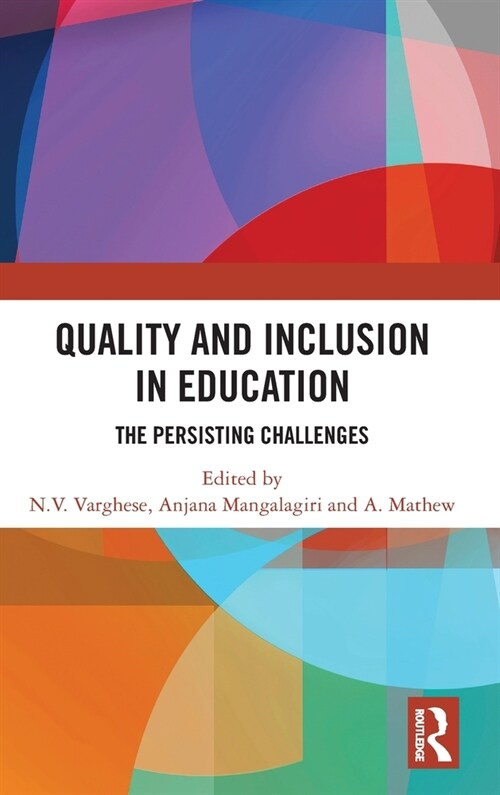 Quality and Inclusion in Education : The Persisting Challenges (Hardcover)