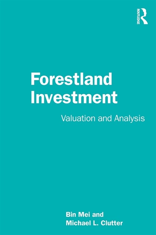 Forestland Investment : Valuation and Analysis (Paperback)