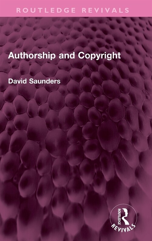 Authorship and Copyright (Hardcover, 1)