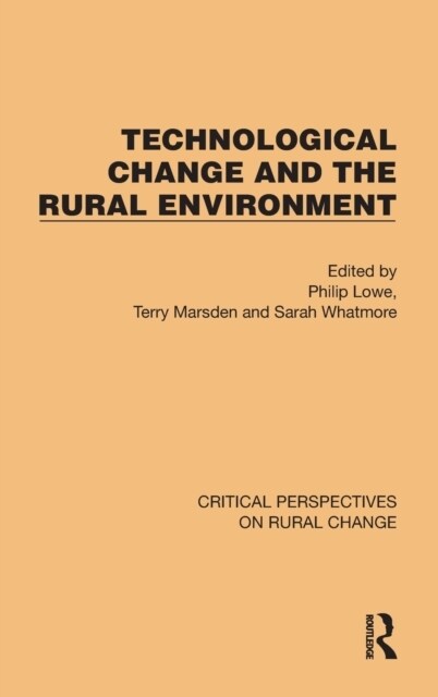 Technological Change and the Rural Environment (Hardcover, 1)