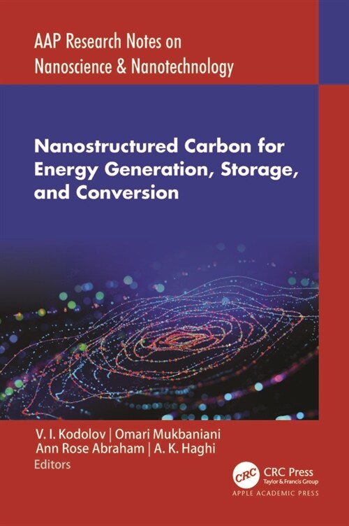 Nanostructured Carbon for Energy Generation, Storage, and Conversion (Hardcover, 1)