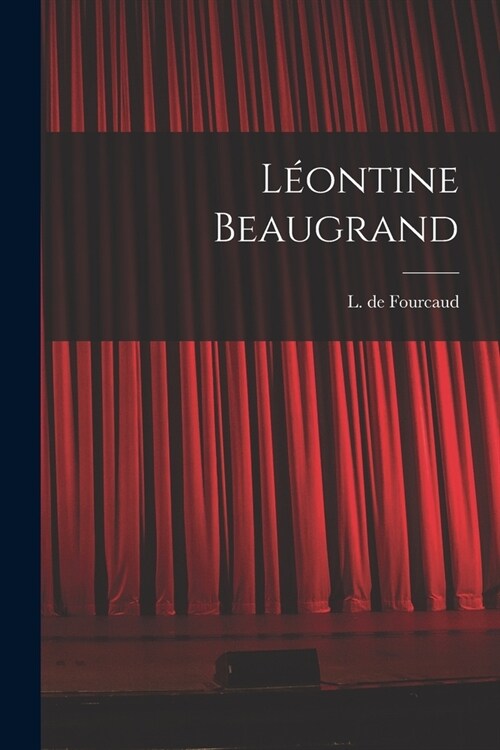 L?ntine Beaugrand (Paperback)