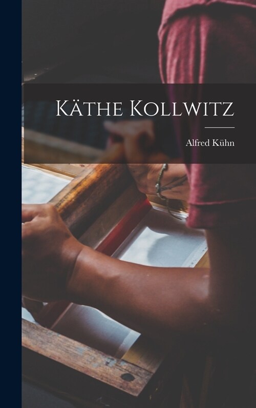 K?he Kollwitz (Hardcover)