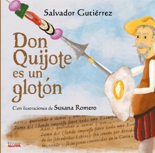 DON QUIJOTE ES UN GLOTON (Paperback)