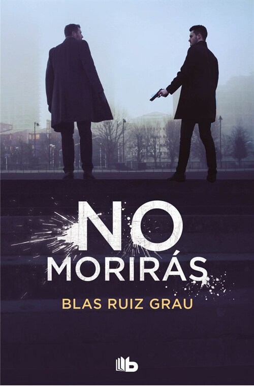 NO MORIRAS (Book)