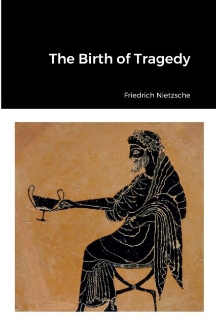 The Birth of Tragedy (Paperback)