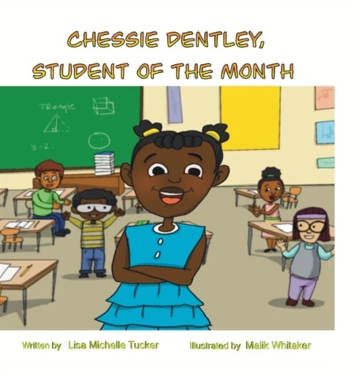 Chessie Dentley, Student of the Month (Hardcover)