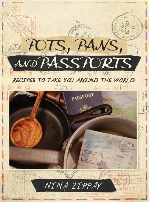 Pots, Pans, and Passports (Hardcover)