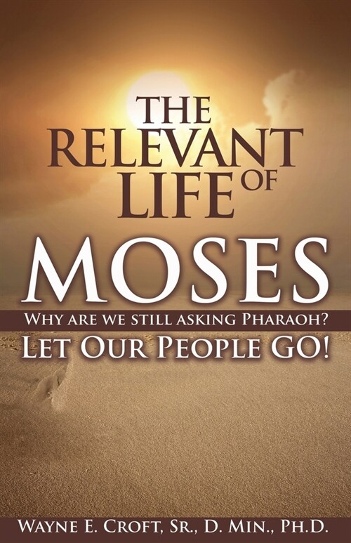 The Relevant Life of Moses (Paperback)