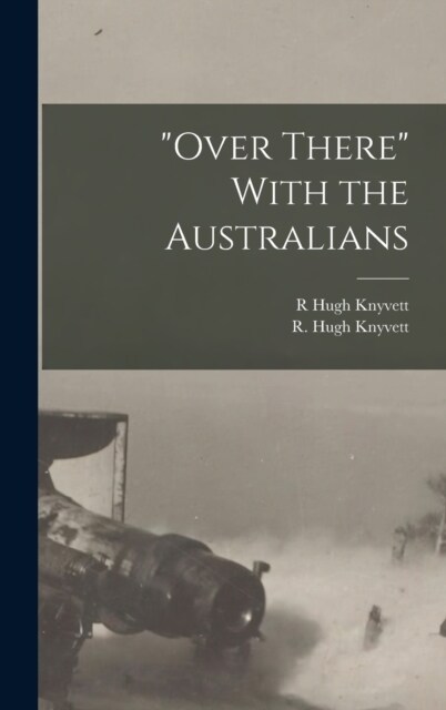 Over There With the Australians (Hardcover)