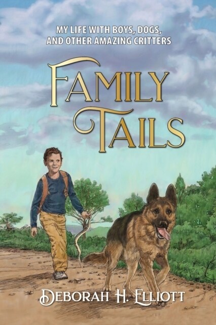 Family Tails: My Life With Boys, Dogs, and Other Amazing Critters (Paperback)