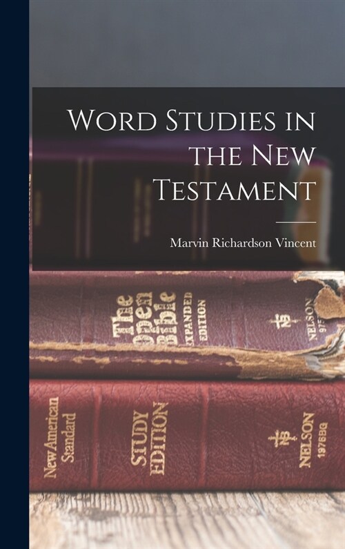 Word Studies in the New Testament (Hardcover)