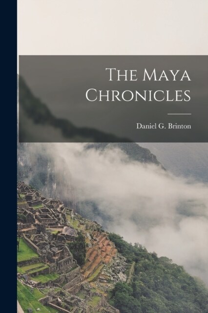 The Maya Chronicles (Paperback)