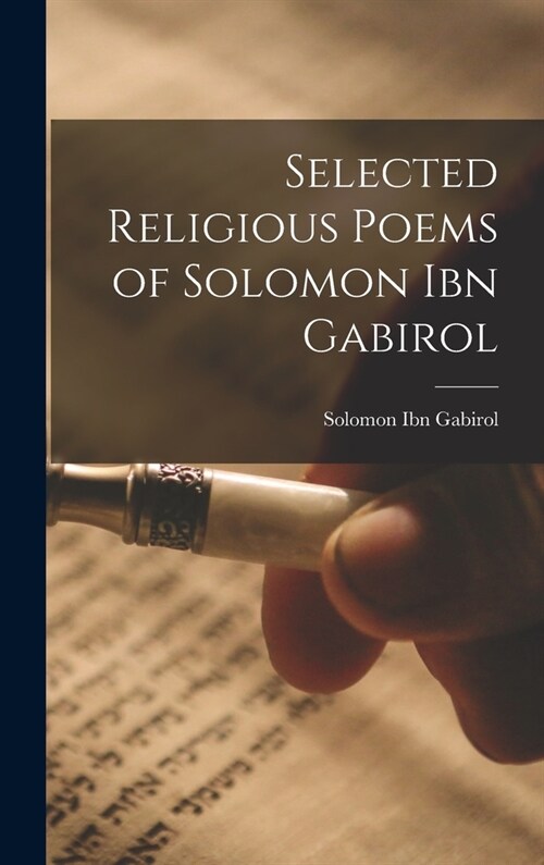 Selected Religious Poems of Solomon ibn Gabirol (Hardcover)