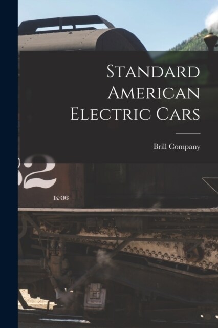 Standard American Electric Cars (Paperback)