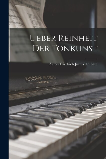 Ueber Reinheit Der Tonkunst (Paperback)