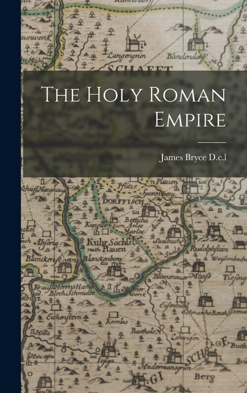 The Holy Roman Empire (Hardcover)