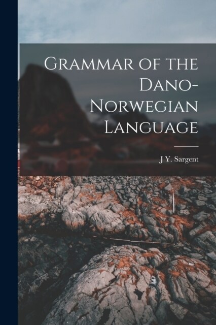 Grammar of the Dano-Norwegian Language (Paperback)