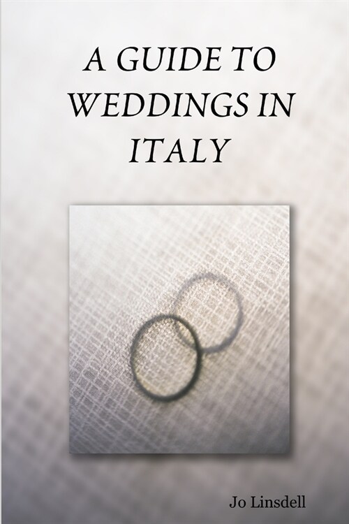 A Guide to Weddings in Italy (Paperback)