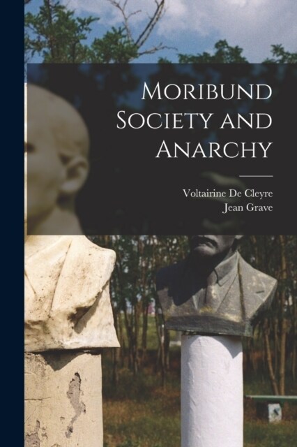 Moribund Society and Anarchy (Paperback)