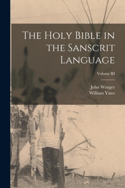 The Holy Bible in the Sanscrit Language; Volume III (Paperback)