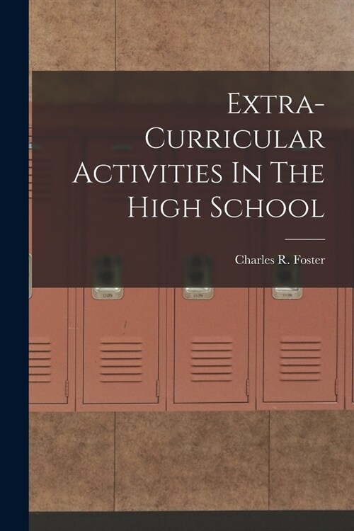 Extra-Curricular Activities In The High School (Paperback)