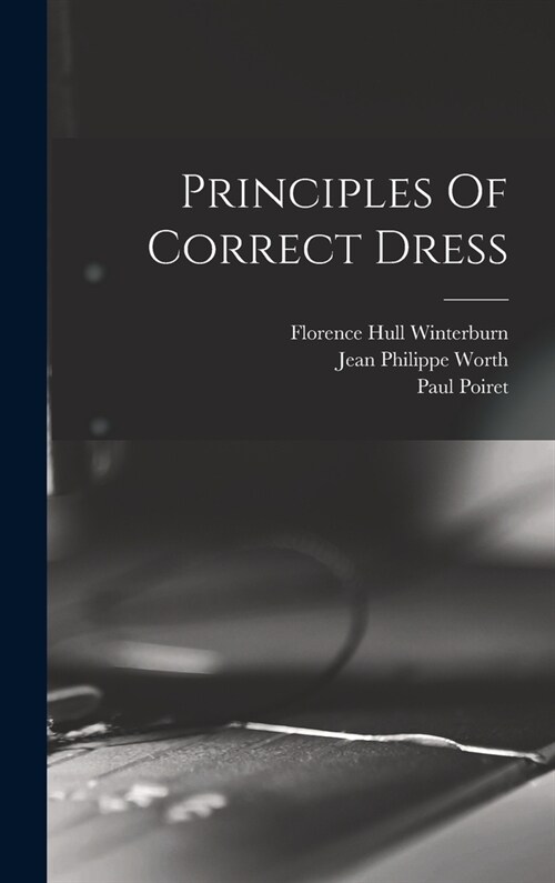 Principles Of Correct Dress (Hardcover)
