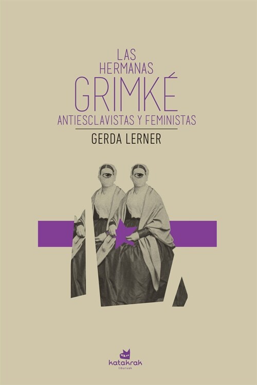 Las hermanas Grimke (Paperback)