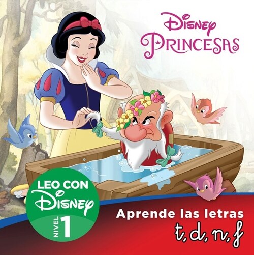 BLANCANIEVES APRENDE LAS LETRAS T D N F LEO CON DISNEY NIVEL (Book)