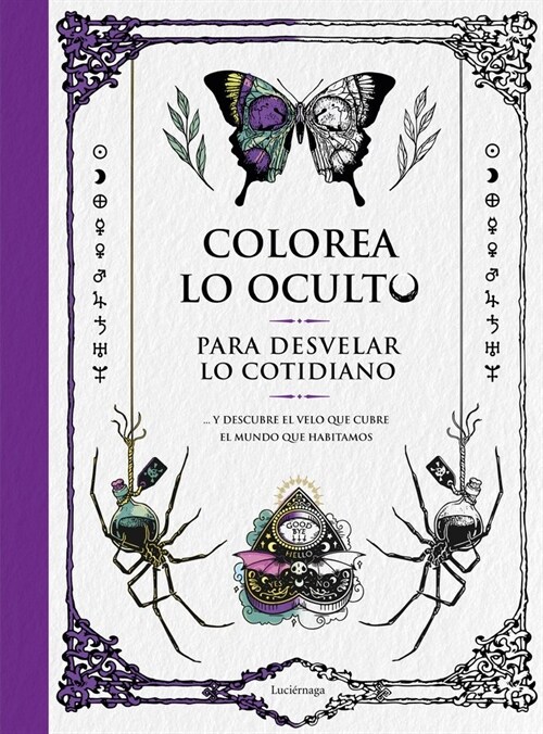 COLOREA LO OCULTO PARA DESVELAR LO COTIDIANO (Book)