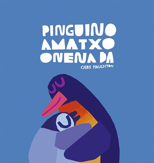 PINGUINO AMATXO ONENA DA (Book)