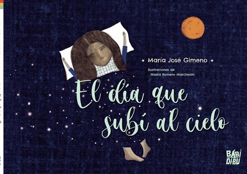 EL DIA QUE SUBI AL CIELO (Book)