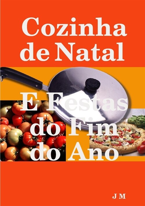 Cozinha de Natal E Festas do fim do Ano (Paperback)