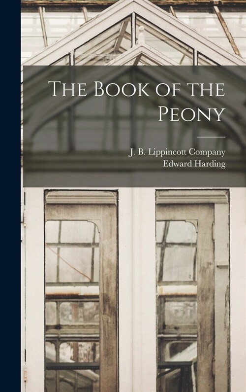 The Book of the Peony (Hardcover)