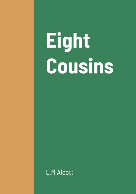 Eight Cousins (Paperback)