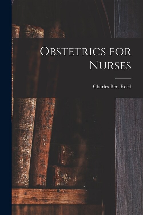 Obstetrics for Nurses (Paperback)