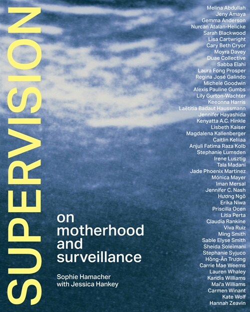 Supervision: On Motherhood and Surveillance (Hardcover)