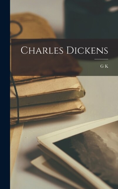 Charles Dickens (Hardcover)