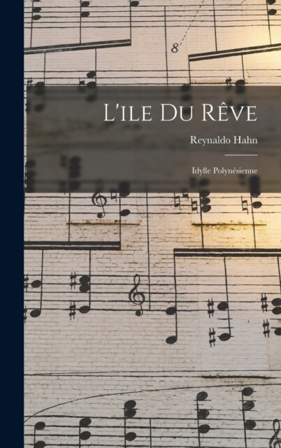 Lile du r?e: Idylle polyn?ienne (Hardcover)